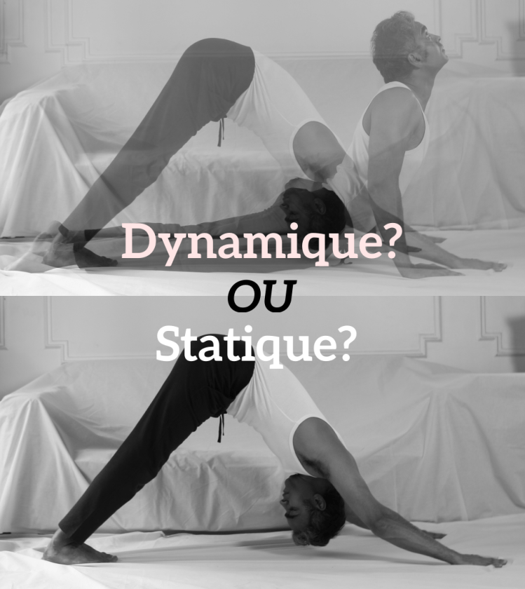Postures statiques ou dynamiques dans Yoga?